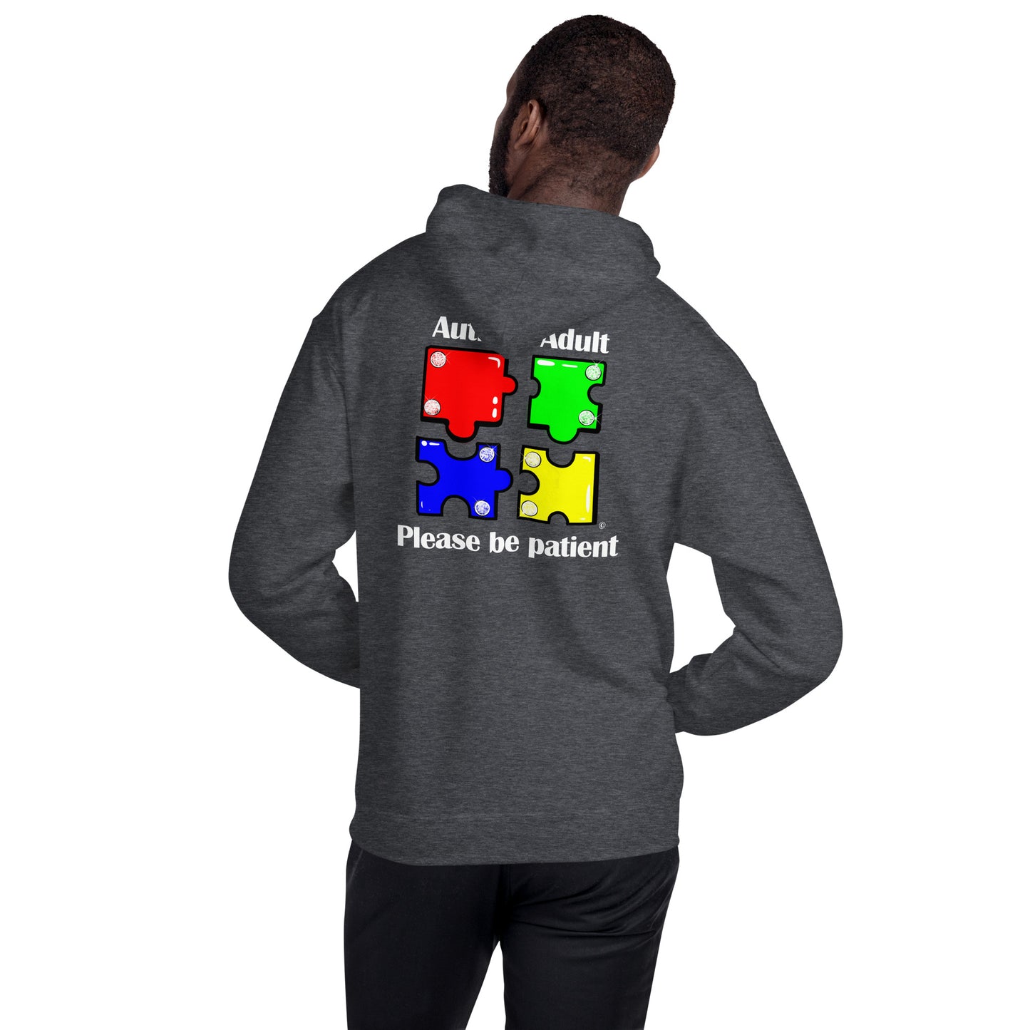 Autistic Adult, Please Be Patient Unisex Hoodie