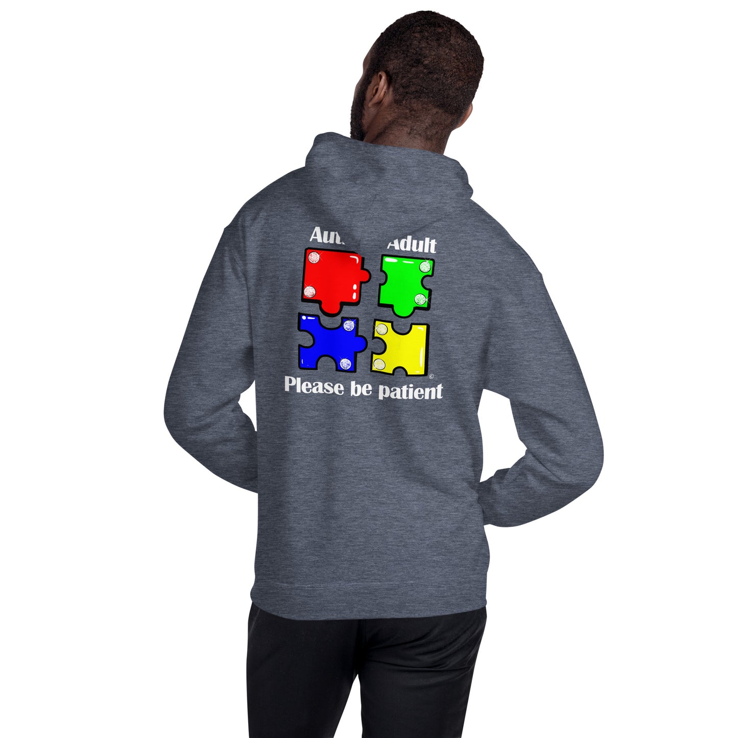 Autistic Adult, Please Be Patient Unisex Hoodie