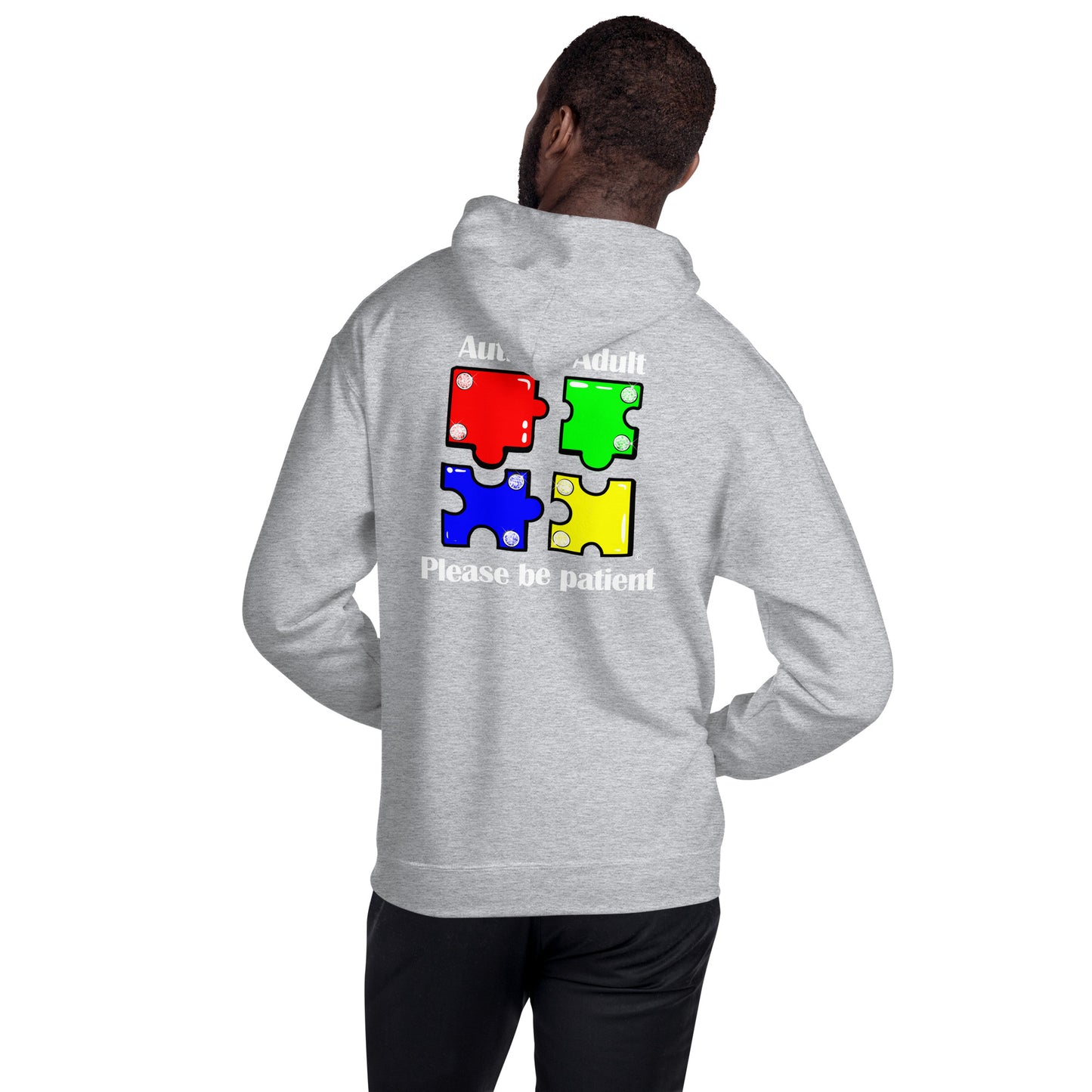 Autistic Adult, Please Be Patient Unisex Hoodie