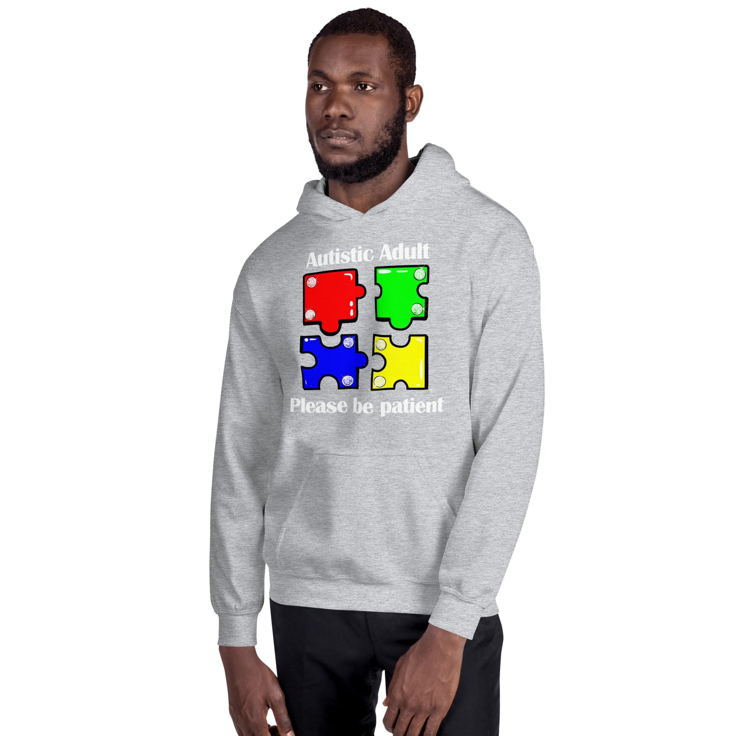 Autistic Adult, Please Be Patient Unisex Hoodie