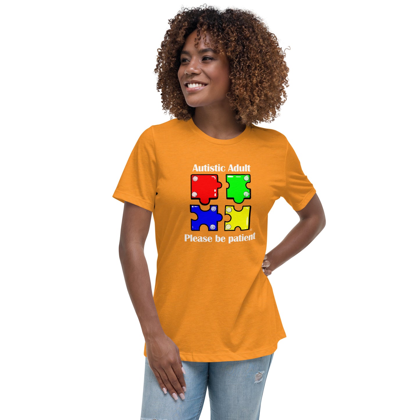 Autistic Adult, Please Be Patient Women's Relaxed T-Shirt